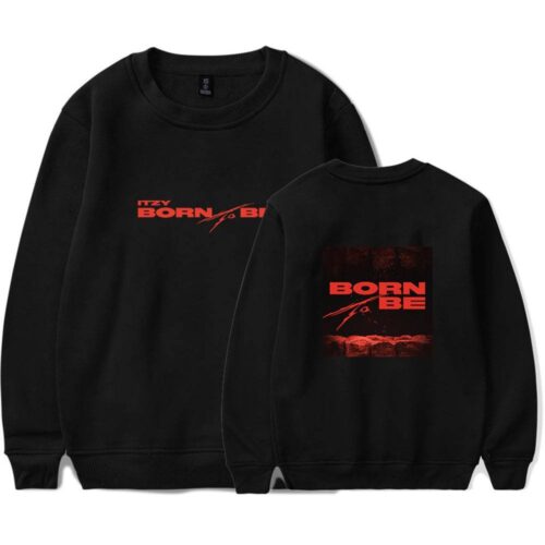 Itzy Born to Be Sweatshirt #3